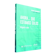 Ahora que estamos solos, Gregoria Leiva