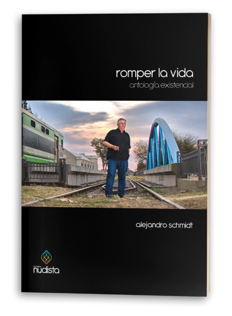 Romper la vida, ​Alejandro Schmidt