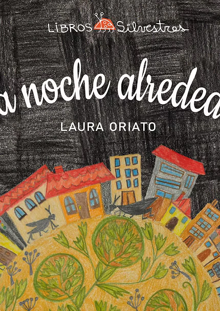 La noche alrededor, Laura Oriato