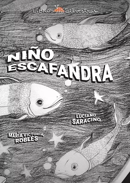 Niño Escafandra, Luciano Saracino y María Victoria Robles