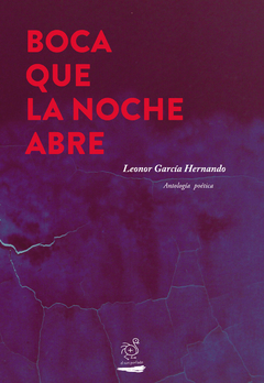 Boca que la noche abre, Leonor García Hernando
