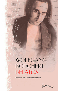 Relatos, Wolfgang Borchert