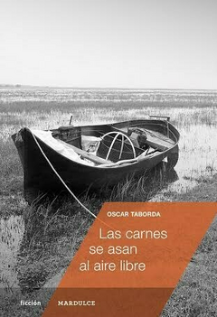 Las carnes se asan al aire libre, Oscar Taborda