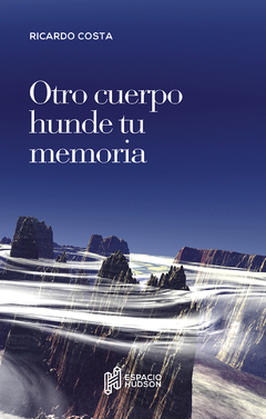 Otro cuerpo hunde tu memoria, Ricardo Costa