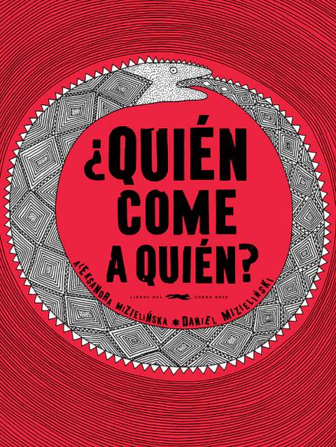 ¿Quién come a quién?, Aleksandra Mizielinska - comprar online
