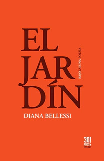 El jardín, Diana Bellessi