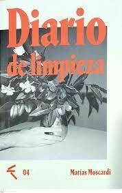 Diario de limpieza, Matías Moscardi