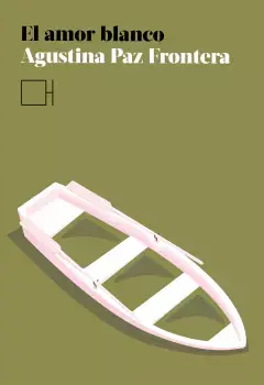 El amor blanco, Agustina Paz Frontera