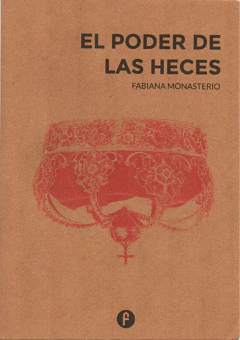 El poder de las heces, Fabiana Monasterio