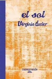El sol, Virginia Ducler