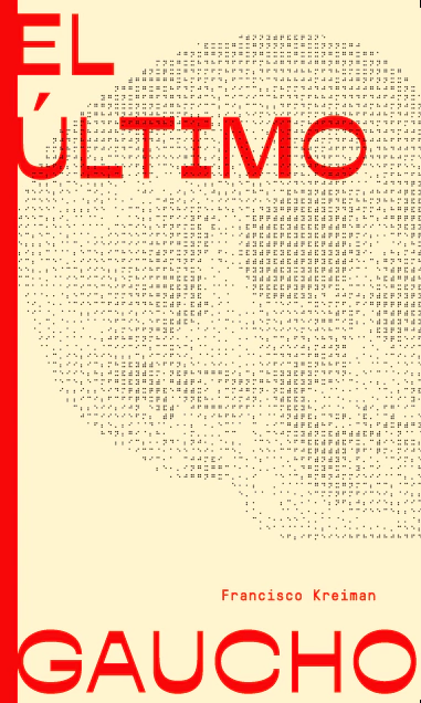 El último gaucho, Francisco Kreiman