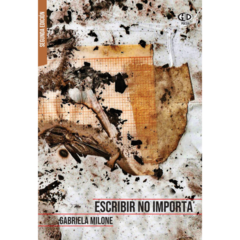 Escribir no importa, Gabriela Milone
