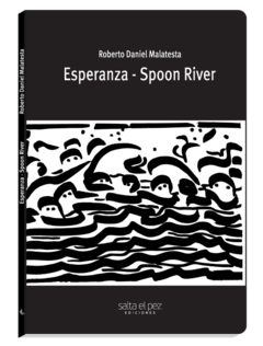 ESPERANZA - SPOON RIVER, Roberto Malatesta