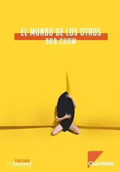 El mundo de los otros, Bob Chow