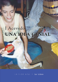 Una idea genial, I Acevedo