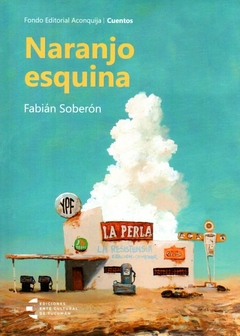 Naranjo esquina, Fabián Soberón