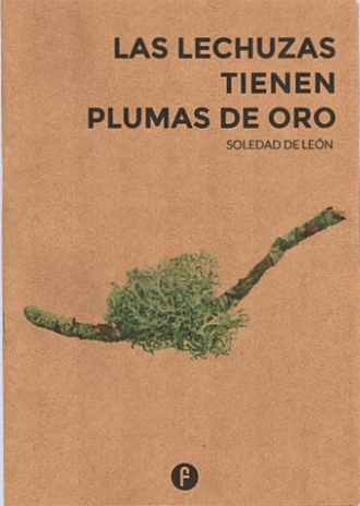 Las lechuzas tienen plumas de oro, Soledad de León