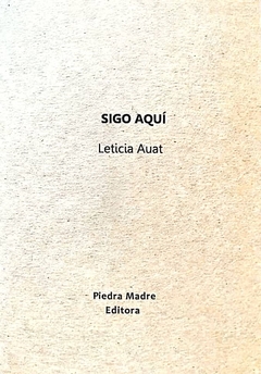 Sigo aquí, Leticia Auat