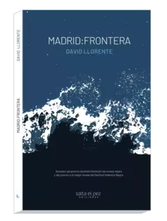 Madrid:frontera, David Llorente