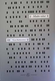 Madre robot, Nora Rabinowicz