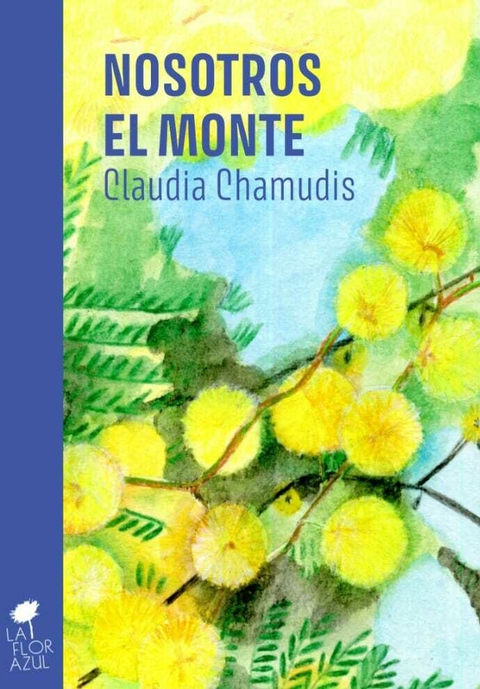 Nosotros el monte, Claudia Chamudis - comprar online