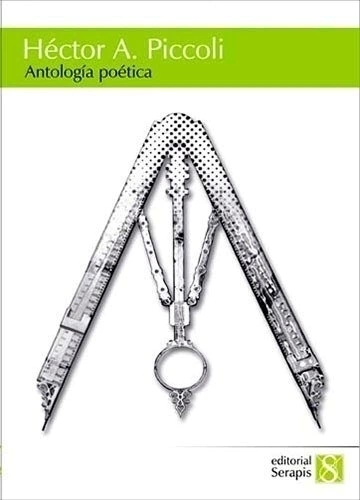 Antología poética, Héctor A. Piccoli