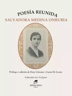 Poesía reunida, Salvadora Medina Onrubia