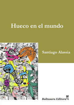 Hueco en el mundo, Santiago Alassia