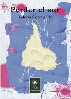 Perder el sur, Valeria Correa Fiz