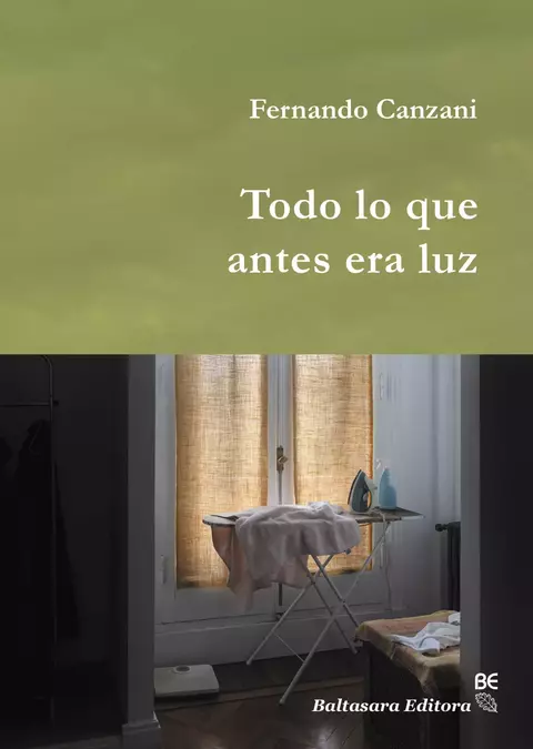 Todo lo que antes era luz, Fernando Canzani
