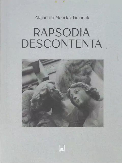 Rapsodia descontenta, Alejandra Méndez Bujonok