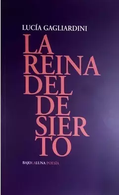La reina del desierto, Lucía Gagliardini