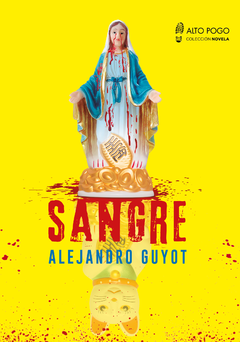 Sangre, Alejandro Guyot