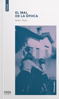 El mal de la época, Belén Chale