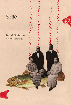 Soñé, Daniel Groisman y Victoria Robles