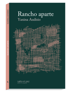 Rancho aparte, Yanina Audisio