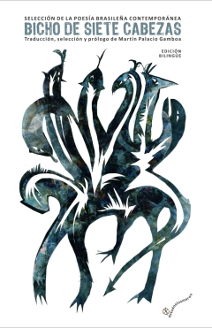 Bicho de siete cabezas. Poesía brasileña contemporánea, AA.VV.