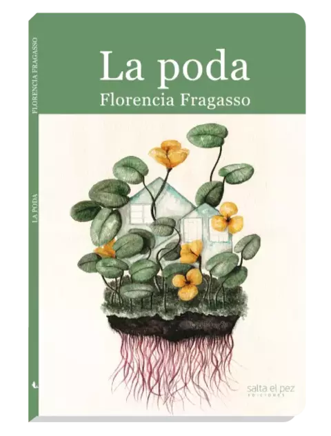 La poda, Florencia Fragasso