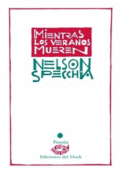 Mientras los veranos mueren, Nelson Specchia