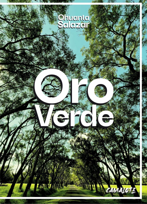Oro verde, Ohuanta Salazar