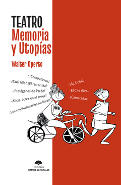 Teatro, memoria y utopías, Walter Operto