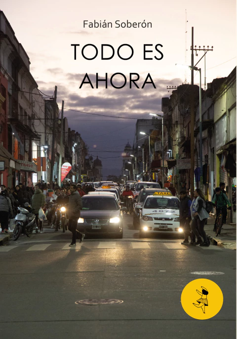 Todo es ahora, Fabián Soberón