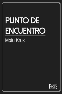 Punto de encuentro, Malu Kruk