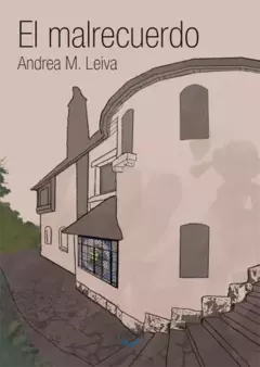 El mal recuerdo, Andrea Leiva