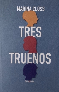 Tres truenos, Marina Closs