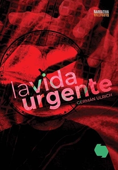 La vida urgente, Germán Ulrich