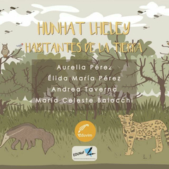 Hunhat Lheley / Habitantes de la tierra, AA. VV., Ed. bilingüe