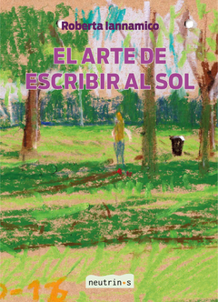 El arte de escribir al sol, Roberta Iannamico