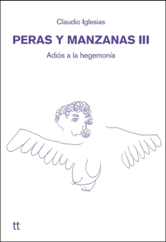 Peras y manzanas III, Claudio Iglesias