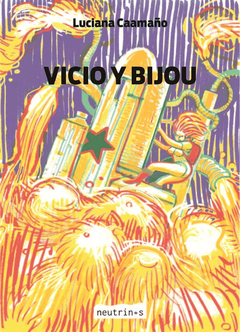 Vicio y bijou, Luciana Caamaño